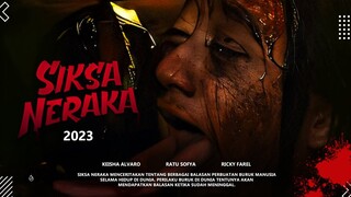 Siksa Neraka - Siapkan Mental Kalian di Bioskop 2023 | Film Siksa Neraka Jahanam