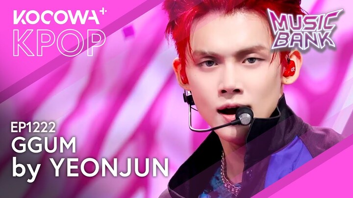 YEONJUN - Ggum l Music Bank EP1222 | KOCOWA+