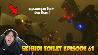 EPISODE 61 SKIBIDI TOILET TERBARU ! Pertarungan DUO TITAN VS G-man Boss dan Scientist Toilet 😱