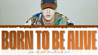 Jackson Wang (GOT7) Born To Be Alive (From Minions:The Rise of Gru Soundtrack) [Color Coded Lyrics]