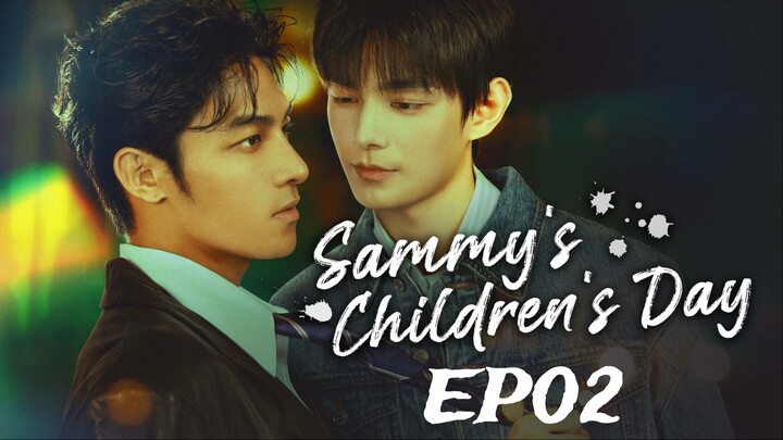 Sammy's Children's Day (2026)  ‧初三的六一儿童节‧ English subtitle EP02