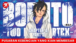 KAWAKI TAMBAH MEMBENCI BORUTO & MAU MENGHABISINYA | BORUTO TWO BLUE VORTEX CHAPTER 4 PART 2