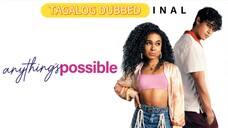 ANYTHING'S POSSIBLE | FULL MOVIE | TAGALOG DUBBED