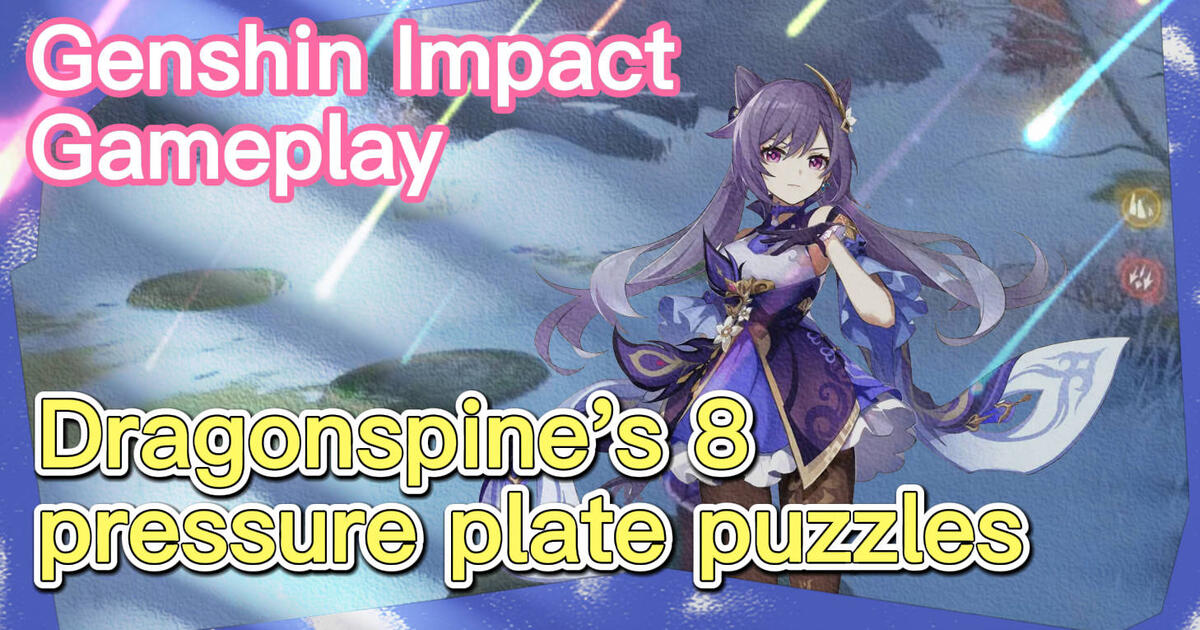 Genshin Impact Gameplay Genshin Impact Dragonspine S 8 Pressure Plate Puzzles Bilibili