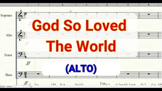 God So Loved The World Alto