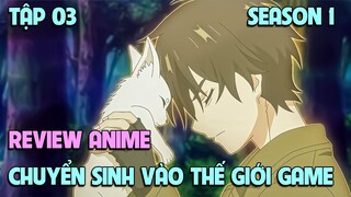 The New Gate - Chuyển Sinh Vào Thế Giới Game | Tập 03 | Tóm Tắt Anime