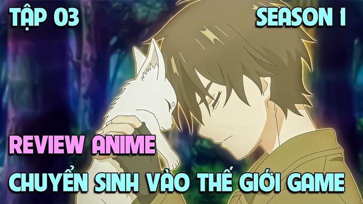 The New Gate - Chuyển Sinh Vào Thế Giới Game | Tập 03 | Tóm Tắt Anime