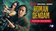 ROMAN DENDAM EPISODE 1