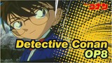 [Detective Conan] OP8 Koi wa Ketegangan,Kejutan,Sensasi_A