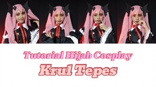 TUTORIAL HIJAB COSPLAY||KRUL TEPES||Owari No Seraph