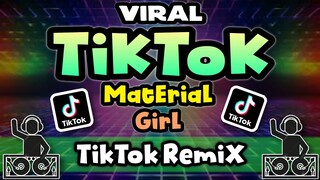 NEW TIKTOK REMIX | Material Girl | Tiktok Viral Bomb Remix 2024