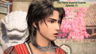 The Flame Imperial Guards Episode 19 Subtitle Indonesia