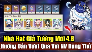 Review Nhà Hát Giả Tưởng Mới 4.8 - Mẹo Sử Dụng NV Dùng Thử Với Newbie