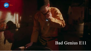 Bad  Genius Series E11