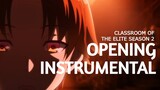 [INSTRUMENTAL] Dance In The Game - ZAQ (Classroom of The Elite S2 OP)
