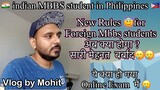 New Rules,NMC for Foreign MBBS students in Philippines,#vlog by Mohit , #indianmbbsstudent #nmc #mci