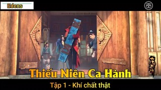 Thiếu Niên Ca Hành Tập 1 - Khí chất thật