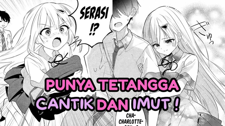 PUNYA TETANGGA MALAIKAN YANG CANTIK DAN IMUT !! | MANGA CHAPTER 28-30