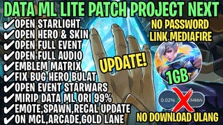 Data ML Lite Full Event 1Gb Patch Project Next | ML Lite | Cara Mengatasi Lag & Patah Patah ML