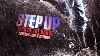 Step Up: Year Of The Dance (2019) Tagalog Dubbed