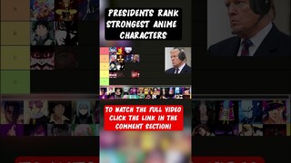 Strongest Anime Characters Tier List (AI Presidents) Part 2