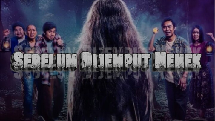 [Movie] SEBELUM DIJEMPUT NENEK (2026) - Film Horor Indonesia Terhangat