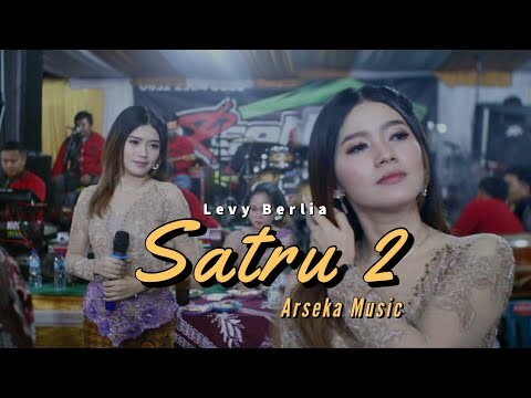 SATRU 2 - LEVY BERLIA || ARSEKA MUSIC || WIDYA RAMA AUDIO SOUND SYSTEM