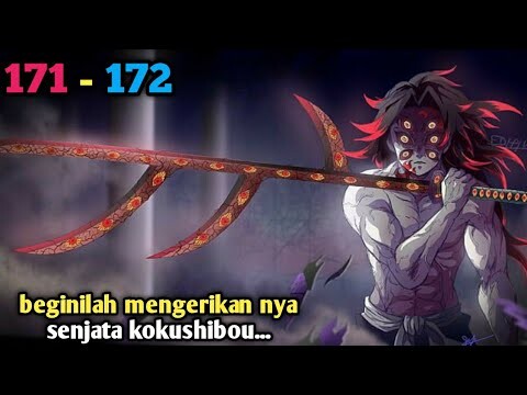 beginilah mengerikan nya senjata sang iblis kokushibou ,ch 171 172