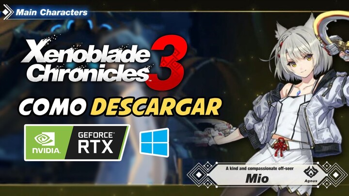 comment télécharger xenoblade chronicles 3 pc