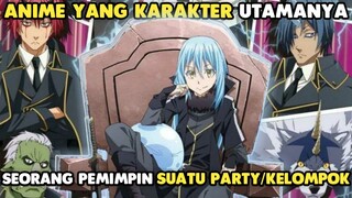 12 Anime Yang Karakter Utamanya Seorang Pemimpin Suatu Party/Kelompok