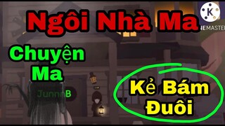 Play Together | Câu Chuyện Ma Kể Về Kẻ Bám Đuôi #1 | JunB