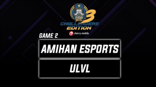 ULVL vs Amihan Esports Game 2 Just ML Challengers Edition 3 (BO3) | Mobile Legends