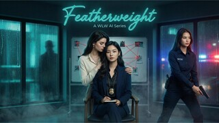 Featherweight Ep1 part 1 (wlw, gl)