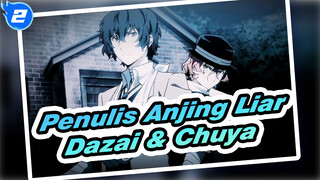 [Penulis Anjing Liar / Dazai & Chuya] Kau adalah kegilaanku yang lembut (oleh Mamo)_2