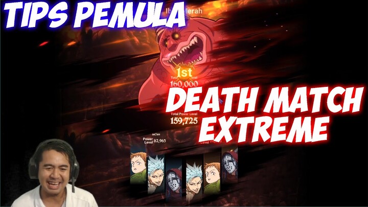 Tips Kelarin Death Match Extreme - The Seven Deadly Sins Grand Cross
