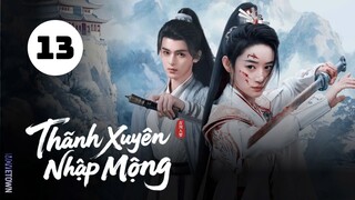 Tập 13| Thanh Xuyên Nhập Mộng - Qingchuan's Veil of Vengeance (Hiểu Đình, Lịch Kiệt...)