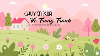 [Pinyin]Chuyện Xưa Vẽ Trong Tranh (故事入画)- A Yue Yue, Lệ Cách & Tiểu Điền Âm Nhạc Xã