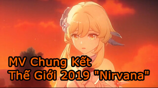 MVChungKếtThếGiới2019"Nirvana"