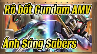 Rô bốt Gundam AMV
Ánh Sáng Sabers