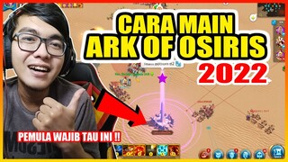 TUTORIAL PEMULA ARK OF OSIRIS 2022 !! RISE OF KINGDOMS INDONESIA !!