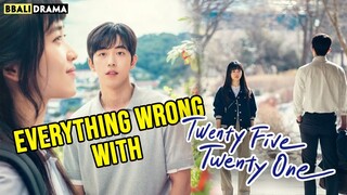 Everything Wrong With Twenty Five Twenty One - A Comprehensive Review