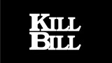 The title of "Kill Bill" is left in the comment section, now is the fucking time