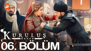 Kuruluş Orhan 6 Bölüm