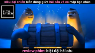 REVIEW PHIM : Biệt đội hải cẩu (p2) #rvphimhoathinh