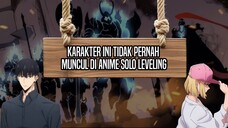🔵Karakter Ini Tidak Pernah Muncul Di Anime Solo Leveling 😲😲