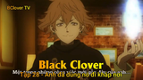 Black Clover Tập 28 - Anh đã dùng nó đi khắp nơi