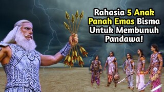 RAHASIA 5 ANAK PANAH EMAS MILIK BISMA UNTUK MEMBUNUH PANDAWA! MAHABHARATA YANG JARANG DIKETAHUI!