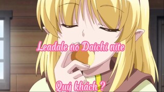 Leadale no Daichi nite 10 Quý khách ?