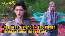 Ternyata ini Alasan Qing Xianzi Menolak Aliansi, Akhirnya Terbongkar!! | Battle Through The Heavens