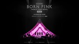 BLACKPINK WORLD TOUR[BORN PINK] FINALE IN SEOUL